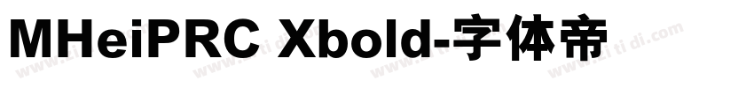 MHeiPRC Xbold字体转换